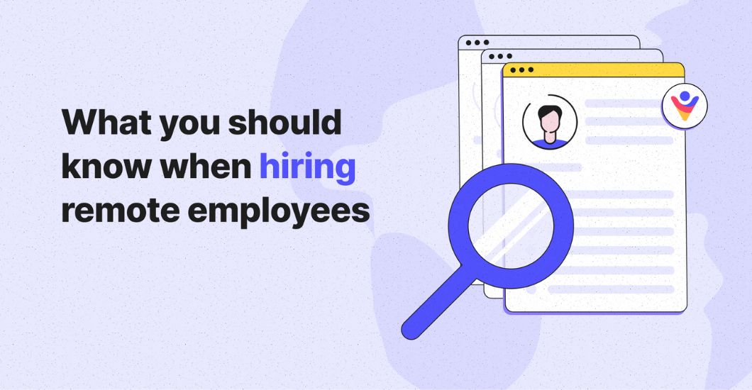 What You Should Know When Hiring Remote Employees