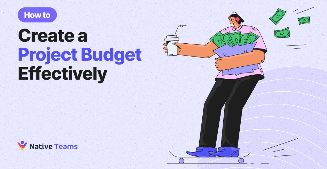 How to Create a Project Budget Effectively